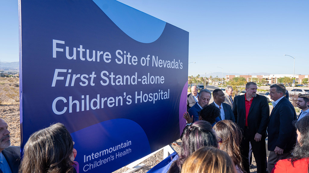 Future Site of Nevada's First Stand-alone Children's Hospital sign at site unveiling